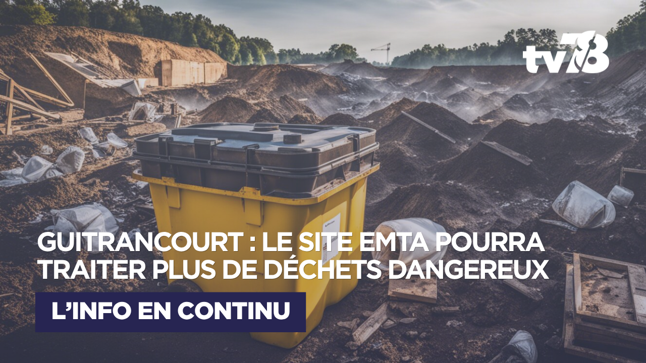 Guitrancourt : le préfet autorise davantage de déchets dangereux et renforce les contrôles