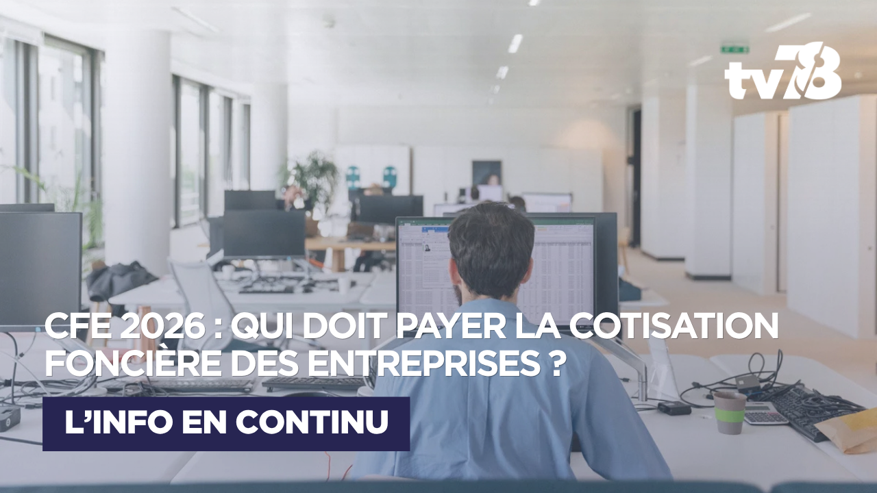 Cotisation Foncière des Entreprises 2026 : ce que les entreprises des Yvelines doivent savoir