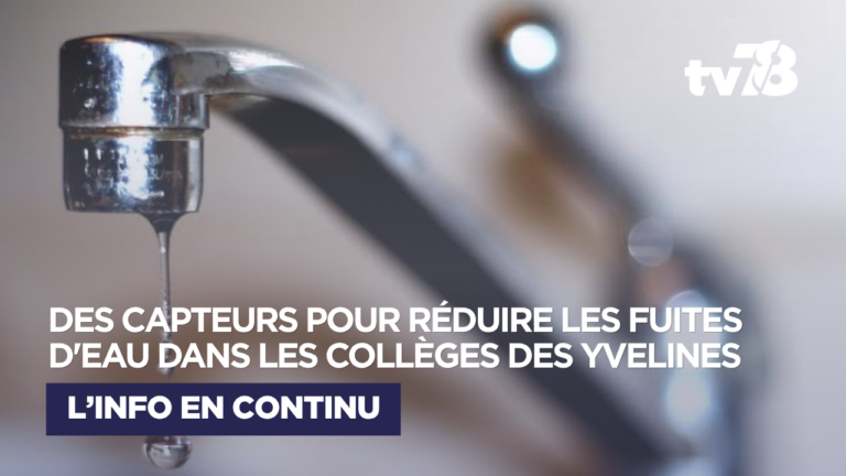 Yvelines : des capteurs connectés pour traquer les fuites d&rsquo;eau dans les collèges