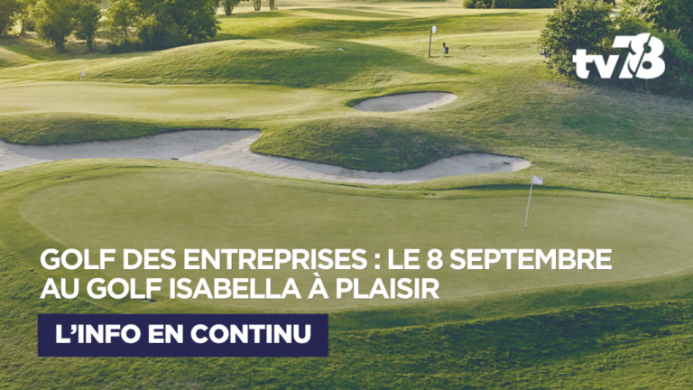 Plaisir : le Golf des Entreprises réunira les dirigeants des Yvelines le 8 septembre