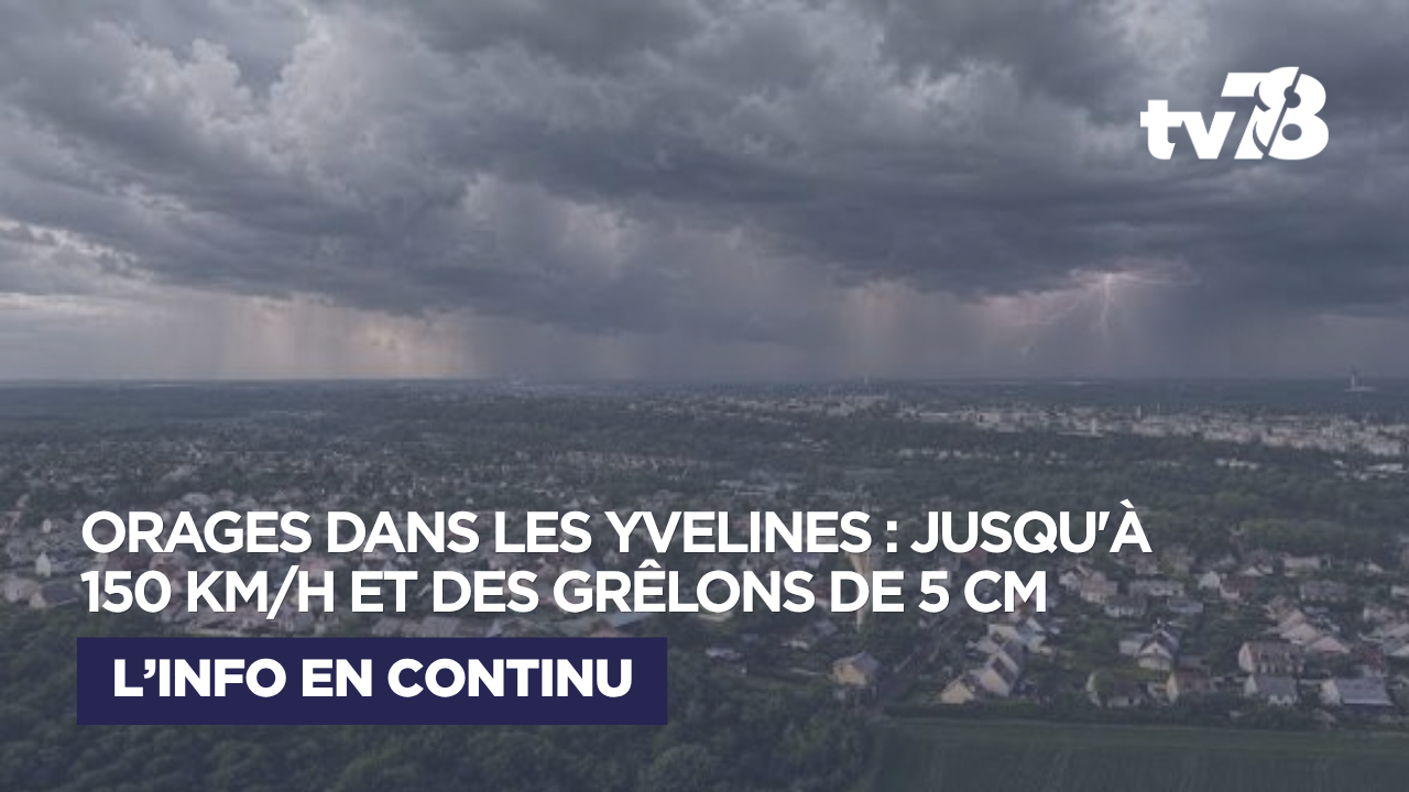 Yvelines : des orages et de la grêle attendus, les précautions à prendre