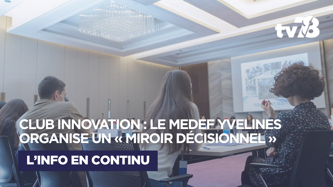 Yvelines : le Club Innovation propose une nouvelle façon de prendre du recul