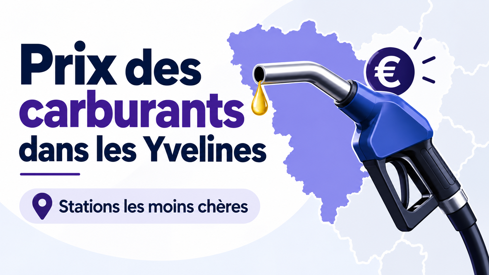 Prix des carburants dans les Yvelines : trouvez les stations les moins chères