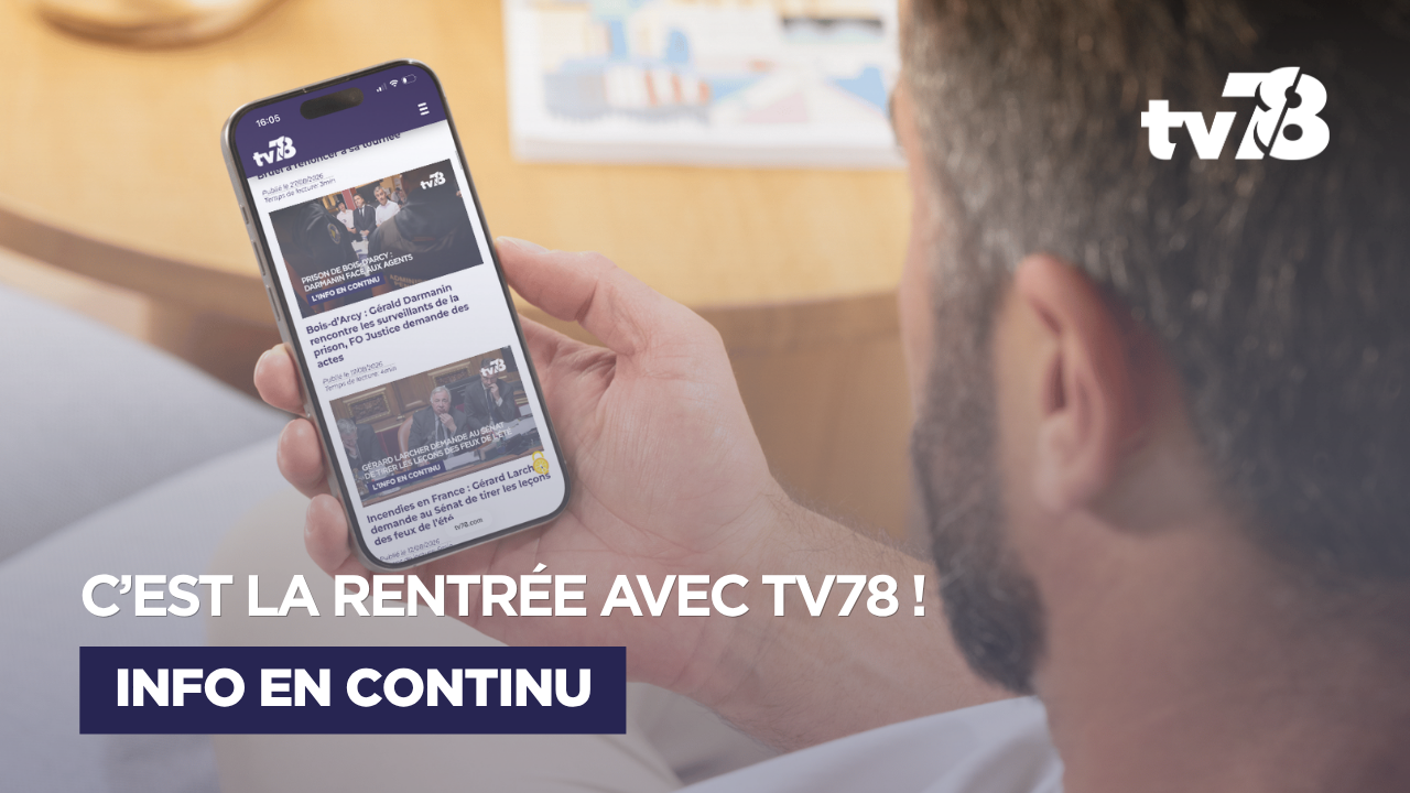 C’est la rentrée sur tv78 : retrouvons-nous partout dans les Yvelines !
