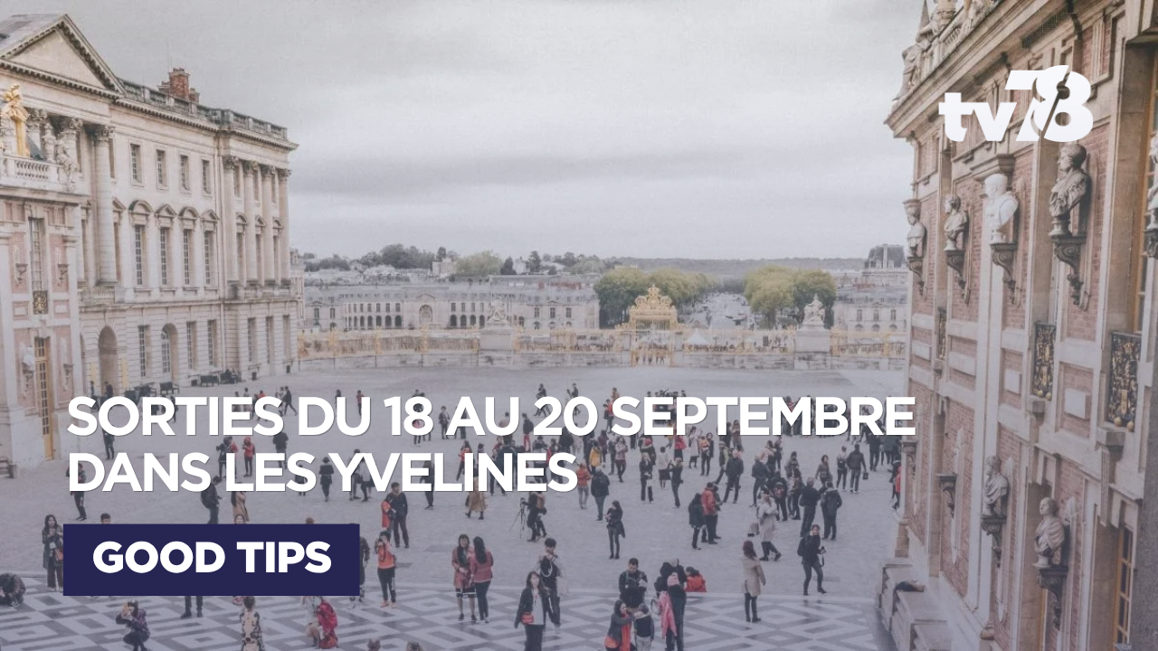 Que faire ce week-end du 18 au 20 septembre 2026 dans les Yvelines?