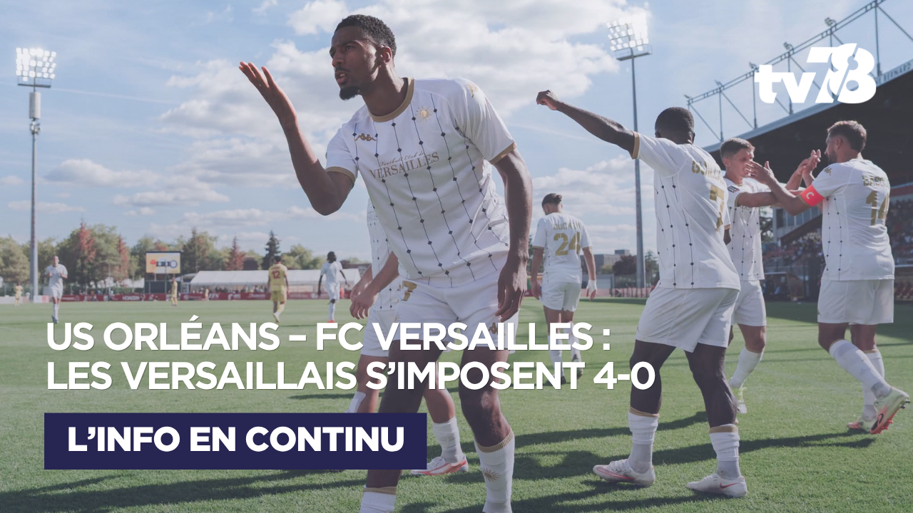 Football – Ligue 3 : à Orléans, Versailles retrouve son royaume et frappe un grand coup