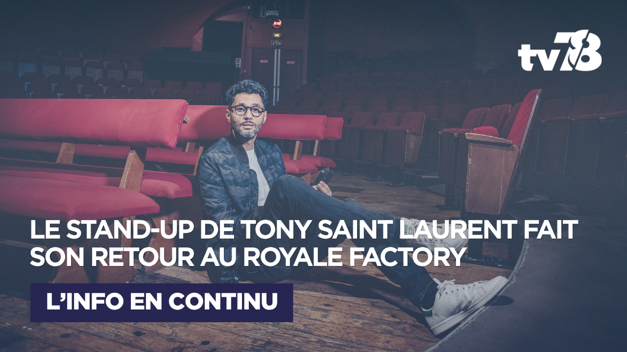Avec « Efficace », Tony Saint Laurent revient faire rire le Royale Factory