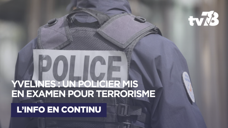 Yvelines : un policier mis en examen, soupçonné d’avoir préparé un acte terroriste