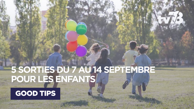 Agenda enfants Yvelines : 5 sorties du 7 au 14 septembre 2026