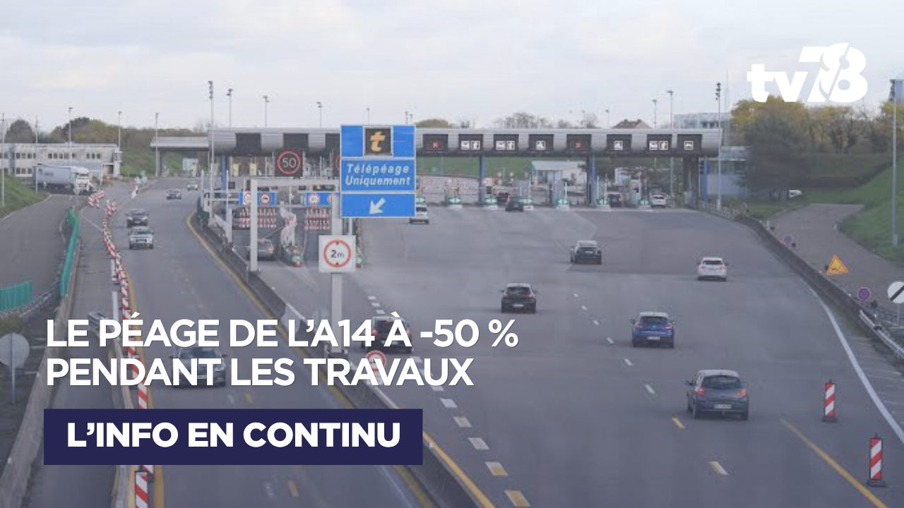 Le péage de l’A14 sera à moitié prix pendant les travaux du tunnel de Saint-Cloud