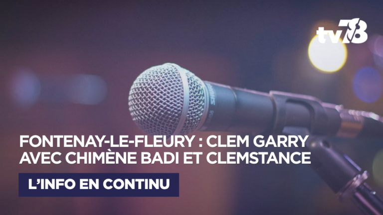 Fontenay-le-Fleury : Clem Garry ouvre la saison culturelle aux côtés de Chimène Badi et ClemStance