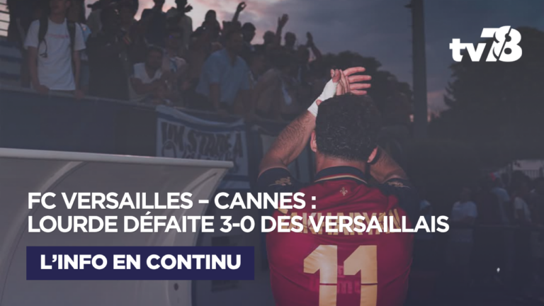 Football – Ligue 3 : à Versailles, Cannes décroche la Palme et laisse les Royaux dans l’ombre