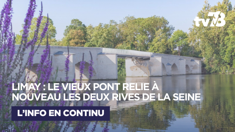 « Redonner au Vieux Pont sa fonction de lien entre les rives » : Limay et Mantes-la-Jolie reconnectées