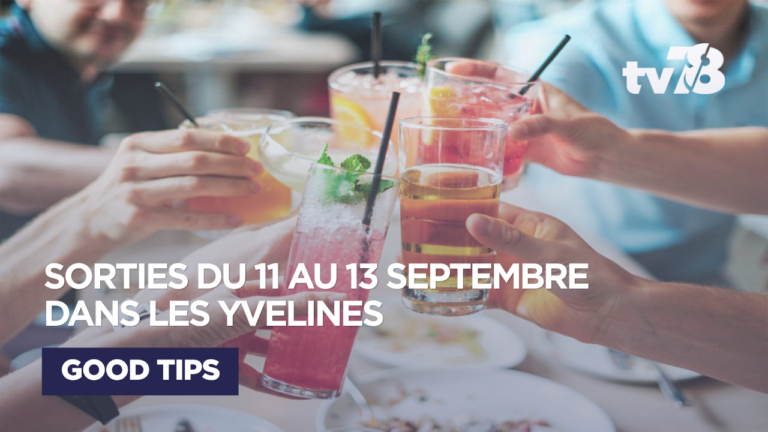 Que faire ce week-end dans les Yvelines du 11 au 13 septembre 2026 ?
