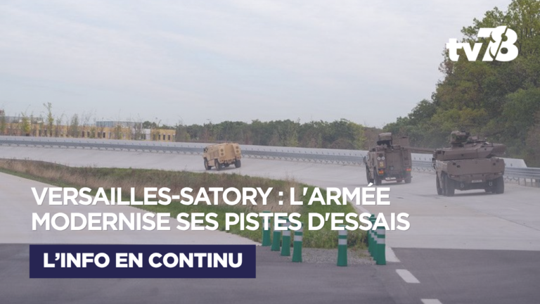 À Versailles-Satory, l&rsquo;armée de Terre accélère la modernisation de ses infrastructures d&rsquo;essais