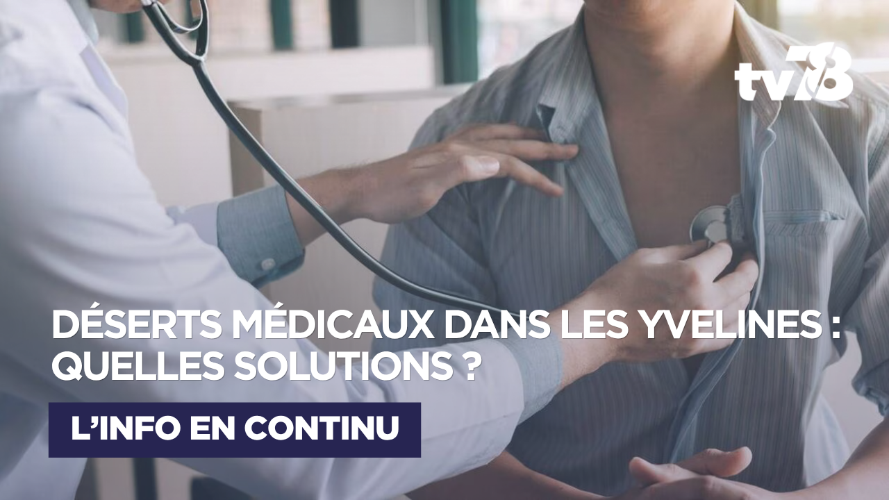 Déserts médicaux dans les Yvelines : comment les élus tentent de garantir l&rsquo;accès aux soins