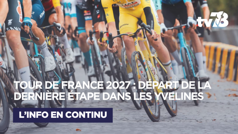 Tour de France 2027 : Saint-Quentin-en-Yvelines accueillera le départ de la dernière étape