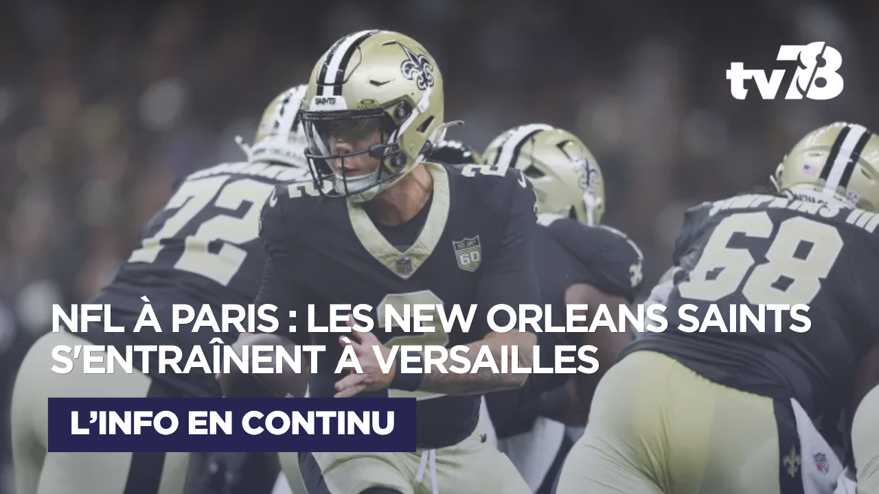 NFL à Paris : les New Orleans Saints préparent leur match historique à Versailles