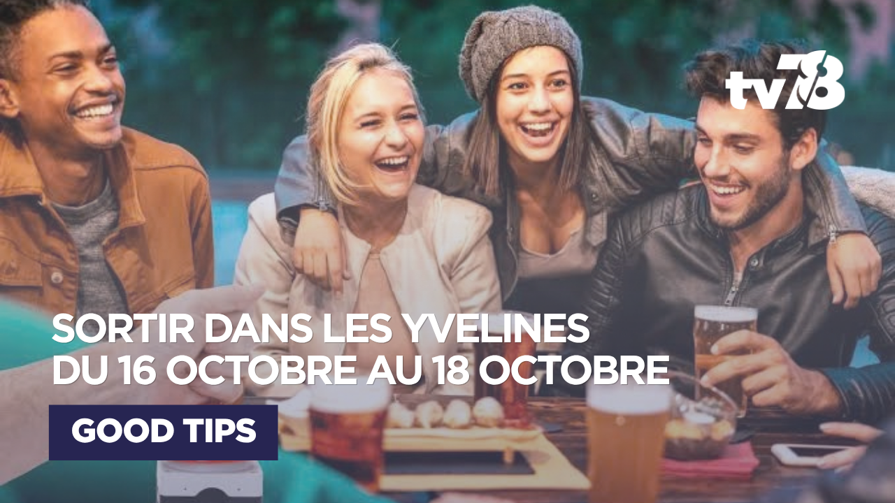 Que faire ce week-end dans les Yvelines du 16 au 18 octobre 2026 ?