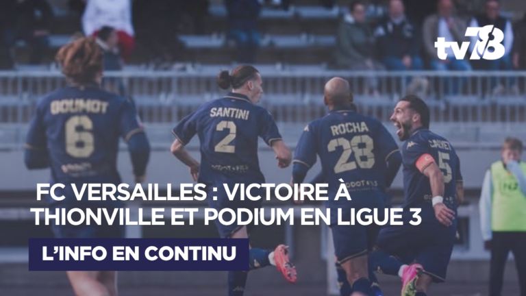 Ligue 3 : le FC Versailles arrache la victoire à Thionville et grimpe sur le podium