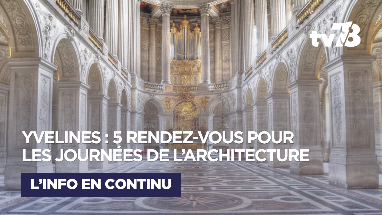 Yvelines : cinq lieux à découvrir pour les Journées nationales de l’architecture