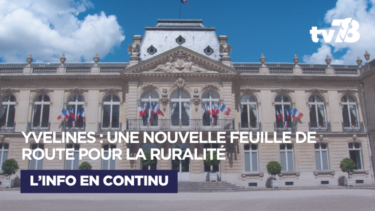Yvelines : une nouvelle étape pour accompagner les communes rurales