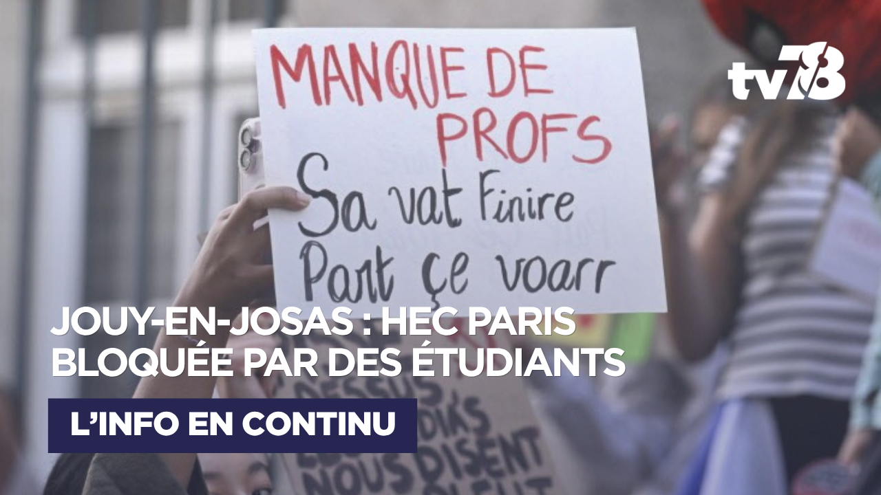 Jouy-en-Josas : la prestigieuse école HEC Paris rejoint la mobilisation des lycéens