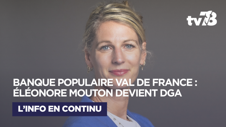 Banque Populaire Val de France : Éléonore Mouton accède à la direction générale adjointe