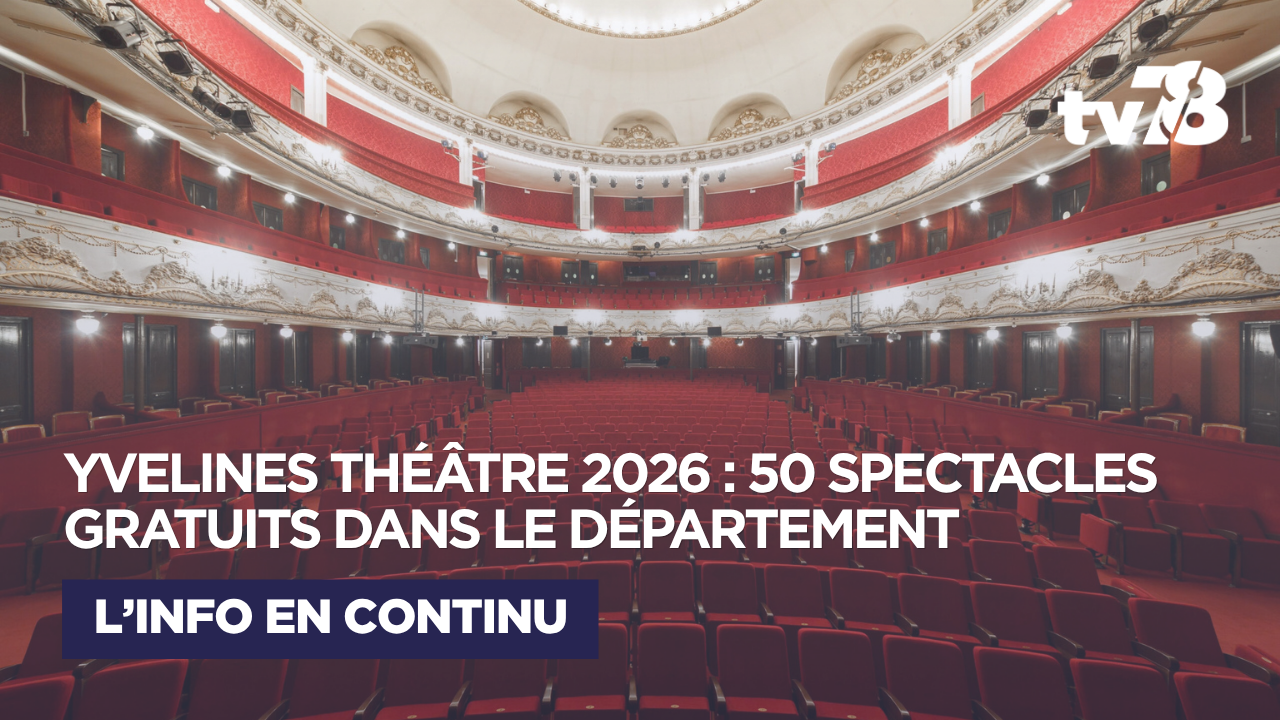 Yvelines : un mois de théâtre gratuit dans 50 communes du département